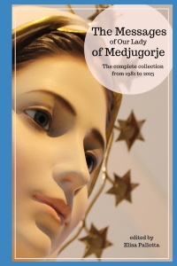 The Messages of Our Lady of Medjugorje