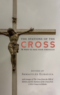 The Stations of the Cross 14 Ways to Face Your Struggles