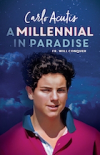 A Millennial in Paradise: Carlo Acutis
